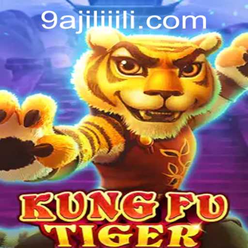 Unleashing the KungFuTiger: A New Era of Gaming with 9AJILI.COM