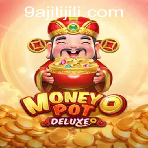 MoneyPotDELUXE: An Immersive Gaming Experience by 9AJILI.COM